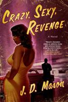 Crazy, Sexy, Revenge 1250052246 Book Cover