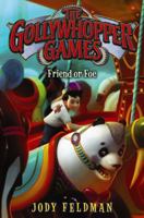 The Gollywhopper Games: Friend or Foe 0062211293 Book Cover
