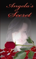 Angela's Secret 0557043654 Book Cover