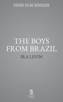The Boys from Brazil 0440107601 Book Cover