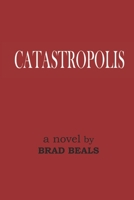 Catastropolis 1483991911 Book Cover