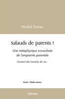 Salauds de parents ! (French Edition) 2414548932 Book Cover