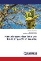 Plant diseases that limit the kinds of plants in an area 3659345385 Book Cover