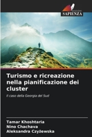 Turismo e ricreazione nella pianificazione dei cluster: Il caso della Georgia del Sud 6205740648 Book Cover