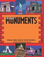 Iconic Monuments: Draw and color your world B08CG8BB37 Book Cover