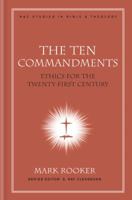 The Ten Commandments: Ethics for the Twenty-First Century 0805447164 Book Cover