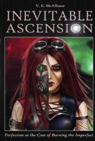 Inevitable Ascension 1537026208 Book Cover