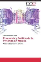 Economía y Política de la Vivienda en México: Análisis Económico Urbano 3844336958 Book Cover