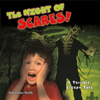 The Night of Scares!: A Terribly Creepy Tale 1427129290 Book Cover