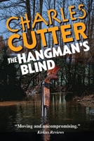 The Hangman's Blind: A Dark Tale of Clear Skies and Flooded Timber 1965278345 Book Cover