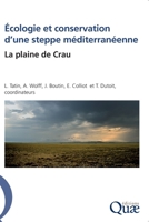Ecologie et conservation d'une steppe méditerranéenne: La plaine de Crau (French Edition) 2759220826 Book Cover