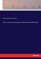 Baron Carl Claus von der Deckens Reisen in Ost-Afrika in den Jahren 1859 bis 1865 3743482118 Book Cover