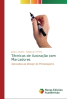 Técnicas de Ilustração com Marcadores 6139690986 Book Cover