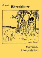Märcheninterpretation zu "Grimm's Bärenhäuter" 3833407182 Book Cover