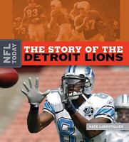 The Story of the Detroit Lions 1583417559 Book Cover