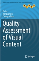 Quality Assessment of Visual Content 9811933464 Book Cover