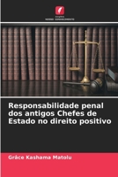 Responsabilidade penal dos antigos Chefes de Estado no direito positivo 6206021505 Book Cover
