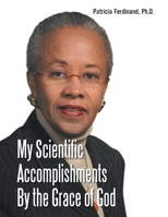 My Scientific Accomplishments By the Grace of God B0GSSC56SC Book Cover