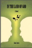 In the Land of God 154057444X Book Cover