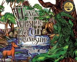 Wings and Whispers Tales of Friendship: Volume 1 196237436X Book Cover