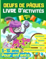 OEUFS DE PÂQUES LIVRE D'ACTIVITÉS: jeux pour occuper les enfants sans écrans B08X6DRR15 Book Cover