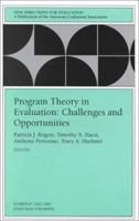 Program Theory in Evaluation Challenges and Opportunities: New Directions for Evaluation, No. 87 0787954322 Book Cover