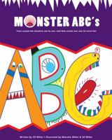 Monster ABC's: Monster ABC's uses Colors, Shapes and Rhyme to teach the alphabet while having fun! Monsters take on the form of letters in this book? ... love to engage in this colorful creation! 0692314199 Book Cover