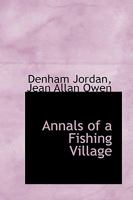 Annals of a Fishing Village 114602486X Book Cover
