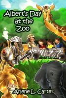 Albert's Day at the Zoo 1480912158 Book Cover