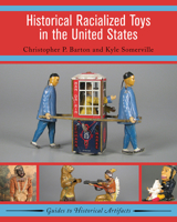 Historical Racialized Toys in the United States 1629581941 Book Cover