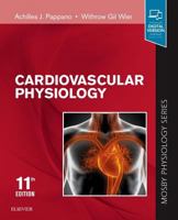 Cardiovascular Physiology: Mosby Physiology Monograph Series 0323086977 Book Cover