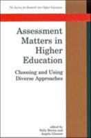 Assessment Matters in Higher Education: Choosing and Using Diverse Approaches 033520242X Book Cover