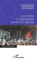 Quotidien et imaginaire en arts et médias (Questions Contemporaines) (French Edition) 2343167524 Book Cover