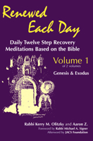 Renewed Each Day: Daily Twelve Step Recovery Meditations Based on the Bible: Genesis & Exodus (Renewed Each Day) Vol. 1 1879045125 Book Cover