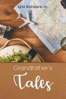 Grandfather's Tales 164913181X Book Cover