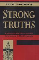 Jack London's Strong Truths (Red Cedar Classic) 087013471X Book Cover