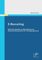 E-Recruiting: Effiziente Ansatze Zur Beschaffung Von Hochschulabsolventen Fur Traineeprogramme 3842855982 Book Cover