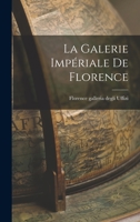 La Galerie impériale de Florence 1017301611 Book Cover