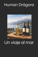 Un viaje al mar (Spanish Edition) B0GKNHGQH7 Book Cover