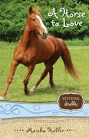 A Horse to Love 0310717922 Book Cover