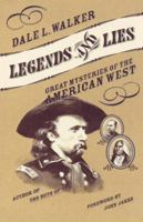 Legends and Lies: Great Mysteries of the American West 031286311X Book Cover