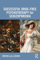 Successful Drug-Free Psychotherapy for Schizophrenia 081537626X Book Cover
