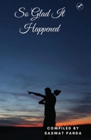 So Glad It Happened 938955795X Book Cover