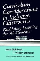 Curriculum Considerations in Inclusive Classrooms: Facilitating Learning for All Students 1557660786 Book Cover