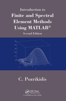 Introduction to Finite and Spectral Element Methods Using MATLAB 1032917504 Book Cover