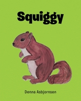 Squiggy 1098017072 Book Cover