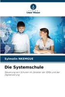 Die Systemschule (German Edition) 6209751628 Book Cover