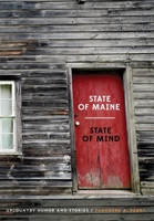 State of Maine - State of Mind: Upcountry Humor and Stories 0578506521 Book Cover