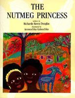 The Nutmeg Princess 155037236X Book Cover