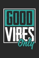Good Vibes Only: Calendar 2020 Weekly Planner & Organizer (6x9 Inches) with 120 Pages 1704323355 Book Cover